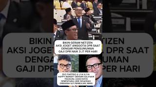 Download lagu HEBOH AKSI JOGET ANGGOTA DPR NAIK GAJI #uyakuya #shortvideo mp3