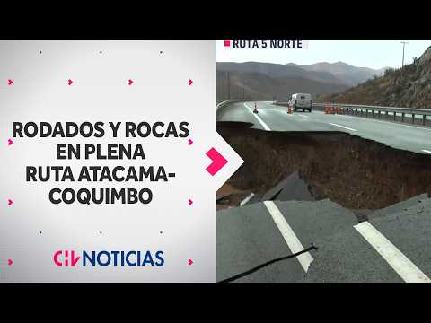 RUTA 5 NORTE CORTADA: Graves socavones, rocas y rodados complican ruta entre Atacama y Coquimbo