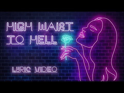 Cloudy June - High Waist to Hell (Lyric Video)
