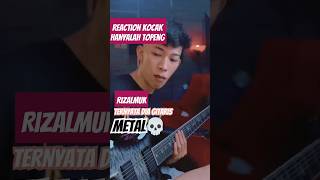 Download lagu RIZALMUK REACTION KOCAK ❌ RIZALMUK GITARIS METAL✅ #shorts mp3