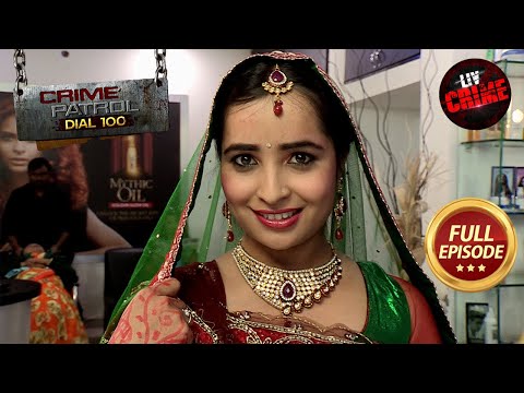 Revenge की भावना ने उजाड़ दी एक बेगुनाह की ज़िन्दगी | Crime Patrol Dial 100 | Full Episode