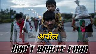 Dont waste foodserve to poor peopleWhatsapp status