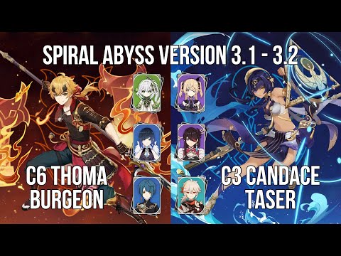 C6 Thoma Burgeon - C3 Candace Taser | 3.1 - 3.2 Spiral Abyss Floor 12 | Genshin Impact