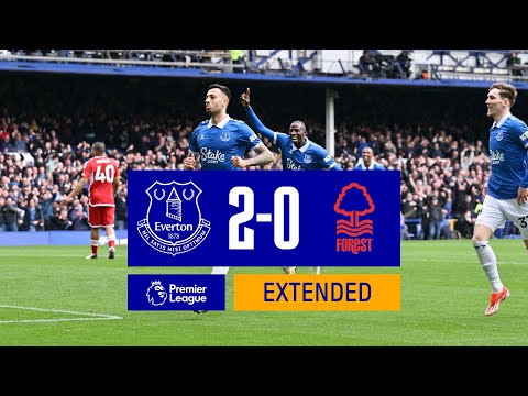 EXTENDED PREMIER LEAGUE HIGHLIGHTS: EVERTON 2-0 NOTTINGHAM FOREST