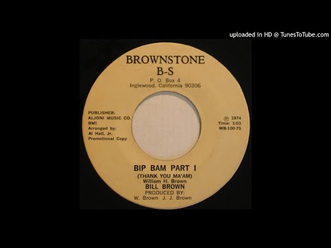 LYSERGICFUNK : Bip Bam (thank You Ma'am) Part 1 - Bill Brown