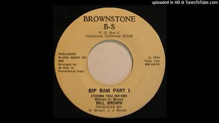 LYSERGICFUNK : Bip Bam (thank You Ma&#39;am) Part 1 - Bill Brown