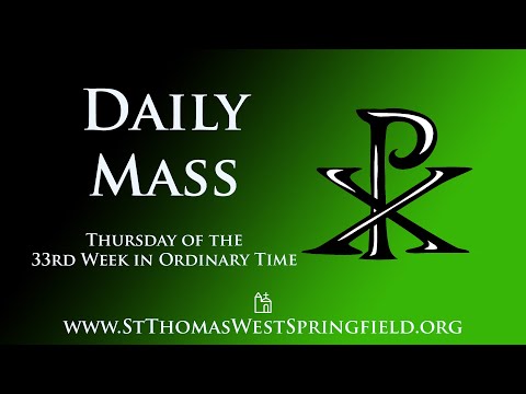 Daily Mass Thursday, November 20, 2025