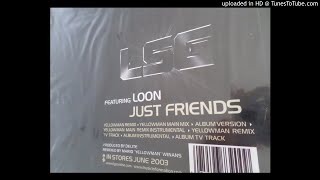 LSG  Just Friends (Yellowman Main Mix) 2003