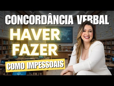 CONCORDÂNCIA VERBAL: VERBOS HAVER E FAZER COMO IMPESSOAIS - Professora Pamba