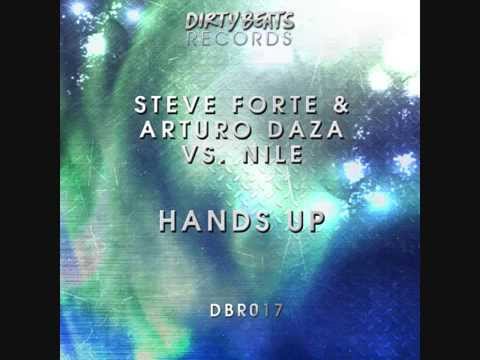 Steve Forte & Arturo Daza vs. Nile - Hands Up [Dirty Beats Records] OUT NOW!