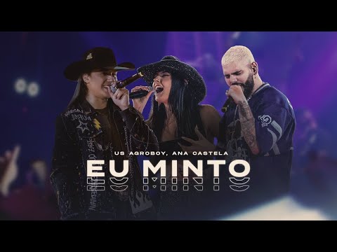 Us Agroboy FT Ana Castela - Eu minto Áudio Oficial