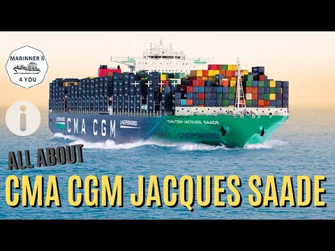 CMA CGM JACQUES SAADE (ALL ABOUT)