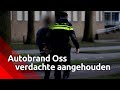 Man aangehouden na autobrand in Oss