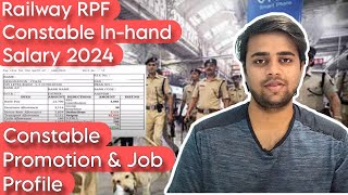 Railway RRB RPF Constable In-hand Salary 2024, Promotion, Job Profile, Benefits & Perks etc. #rrb