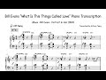 Bill Evans "What Is This Things Called Love" Piano Transcription