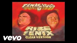 Tenacious D - Rize of the Fenix (Official Audio)