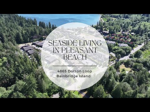 Seaside Living in Pleasant Beach Bainbridge Island - 4865 NE Dotson Loop