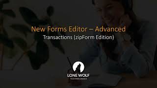 New Forms Editor - Advanced (Transactions - zipForm Edition)