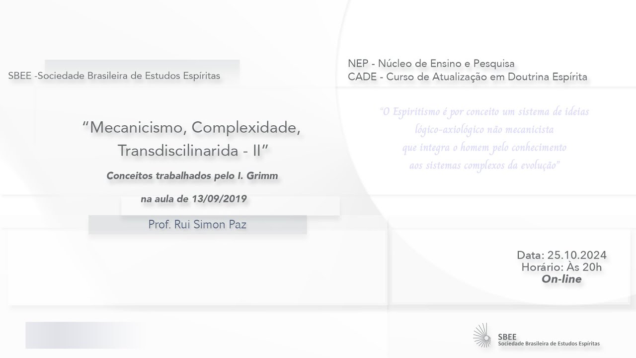 "Mecanicismo, Complexidade, Transdisciplinaridade - Parte II