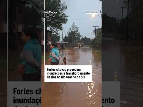 Fortes chuvas provocam inundações e transbordamento de rios no Rio Grande do Sul | InfoMoney News