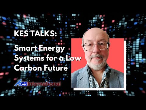 KES Talks #2 - Smart Energy Systems for a Low Carbon Future