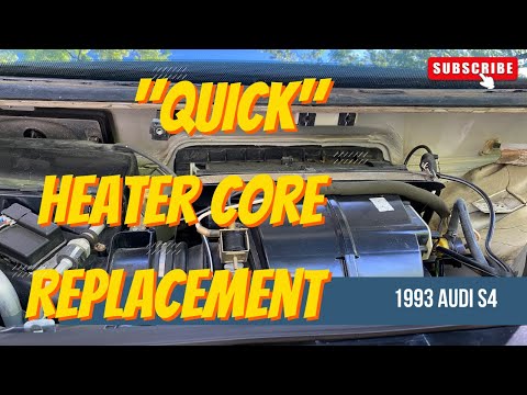 1993 Audi UrS4 Heater Core  “Quick”Replacement Method