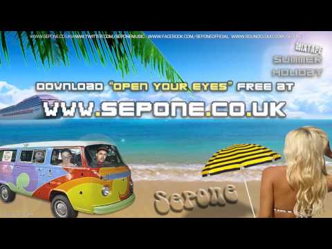 Sepone & A.C - Open Your Eyes (Summer Holiday Mixtape OUT NOW)