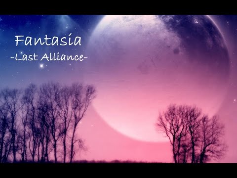 FANTASIA - LAST ALLIANCE