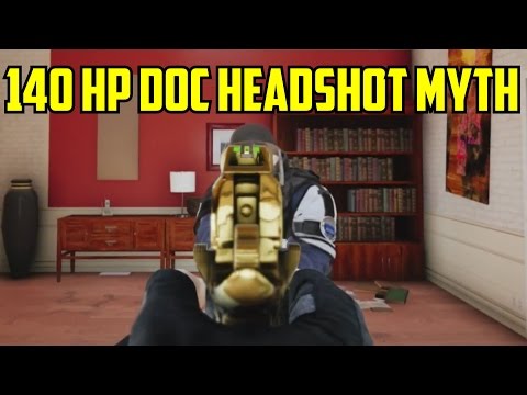 Rainbow Six Siege Doc 140 HP Headshot Mythbuster Gameplay Mid Season Reinforcement