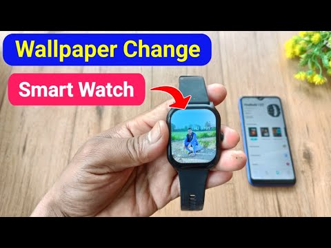 How to change wallpaper in smartwatch | smart watch ka wallpaper kaise change karen