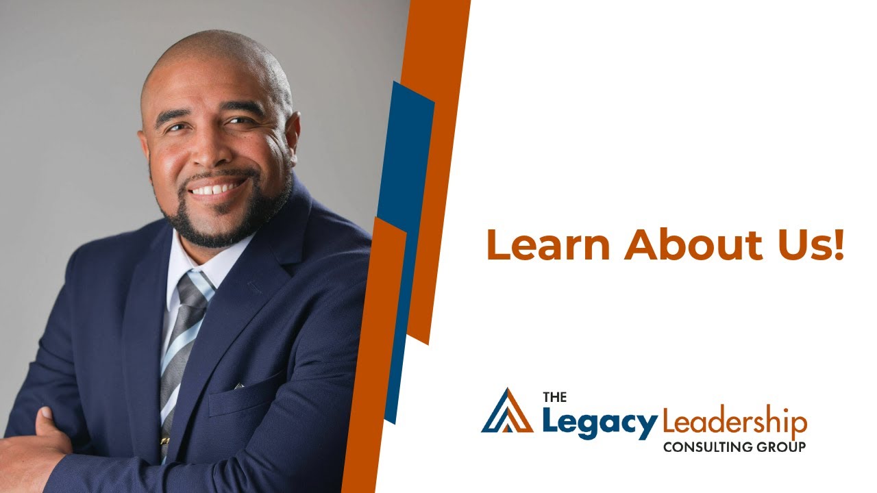 About Us | The Legacy Leadership Consulting Group