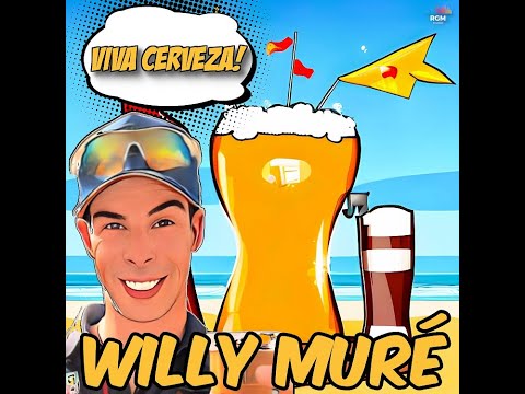 Willy Muré   Viva Cerveza