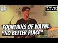 Fountains of Wayne "No Better Place" LIVE | Paradise Rock Club Boston, MA | April 11, 2026