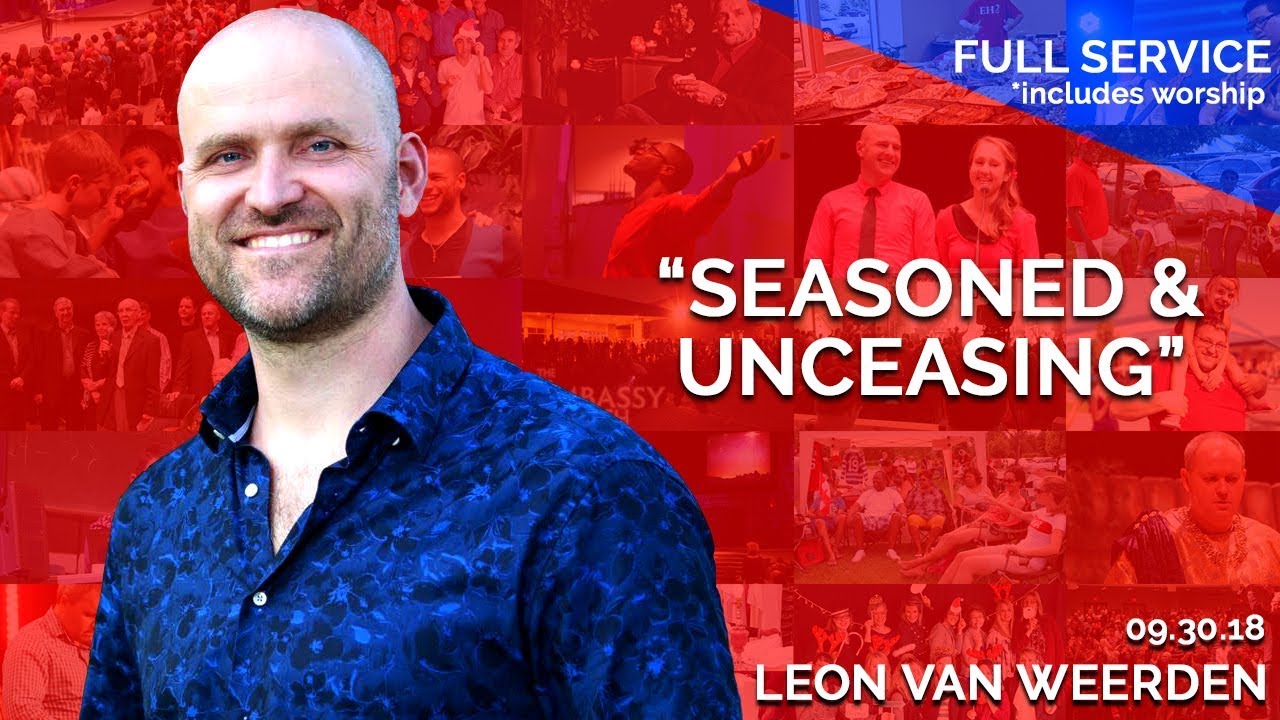 Seasoned & Unceasing | September 30th 2018 – FULL SERVICE