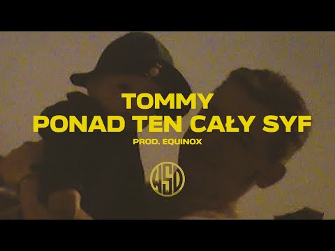Tommy - PONAD TEN CAŁY SYF [Official Video]