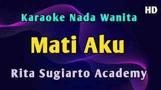 Download lagu MATI AKU Rita Sugiarto - Karaoke Academy mp3 Download lagu MATI AKU Rita Sugiarto - Karaoke Academy mp3