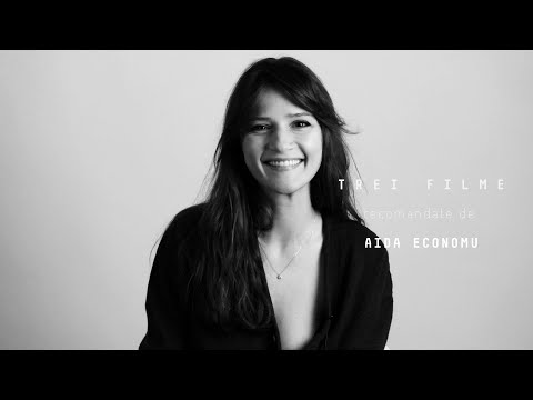 3 recomandări de filme: Aida Economu