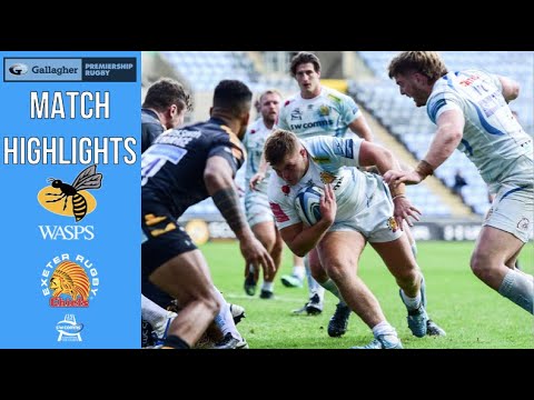 WASPS V EXETER CHIEFS - GALLAGHER PREMIERSHIP RUGBY HIGHLIGHTS