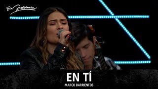 En Tí - Su Presencia (Marco Barrientos)