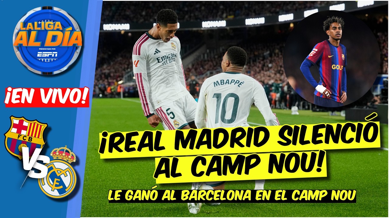 REAL MADRID da el BATACAZO, FRENA al BARCELONA en el CAMP NOU con DOBLETE de MBAPPÉ | La Liga Al Día