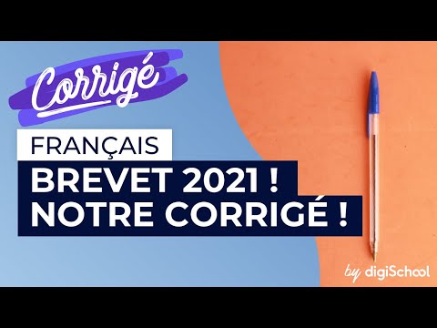 Brevet de français 2021 : on corrige le sujet !