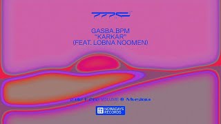 GASBAbpm - Karkar (feat Lobna Noomen) (Musique de 
