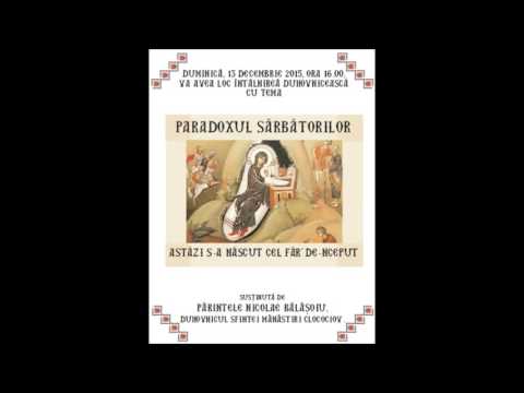 20151213 NICOLAE BALASOIU – INTALNIRE DUHOVNICEASCA CU TEMA – PARADOXUL SARBATORILOR   3DIN3