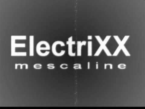 Electrixx - Mescaline