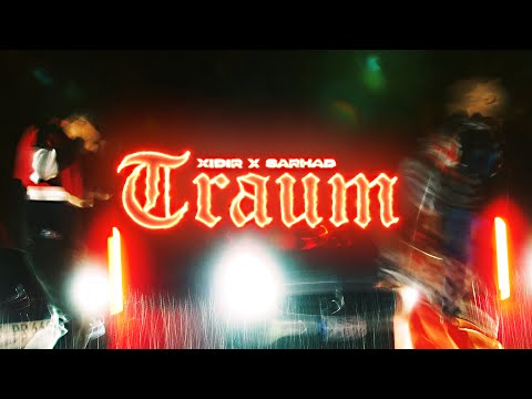 XIDIR x SARHAD - TRAUM (Official Video)