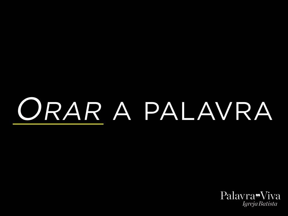 Orar a Palavra