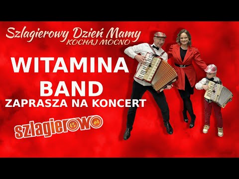 Dzień Mamy 2023, Witamina Band zaprasza - Szlagierowo.pl