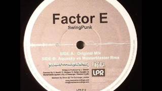 Factor E - Swing Punk
