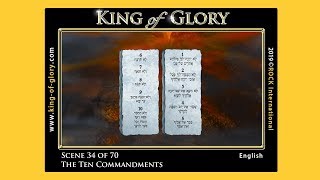 KING of GLORY ~ Scene 34 of 70 ~ The Ten Commandments