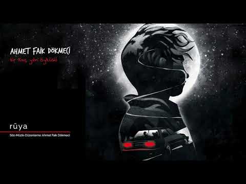 Rüya - Ahmet Faik Dökmeci